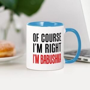 CafePress I'm Right Babushka Drinkware Mugs Ceramic Coffee Mug, Tea Cup 11 oz