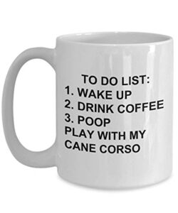 cane corso owner mug dog lovers to do list funny coffee mug tea cup gag mug for men women