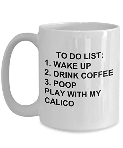 Calico Owner Mug Cat Lovers To Do List Funny Coffee Mug Tea Cup Gag Mug for Men Women