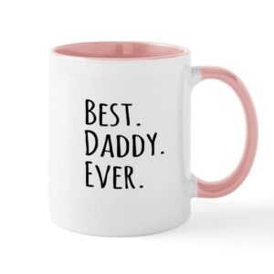 cafepress best daddy ever mugs ceramic coffee mug, tea cup 11 oz