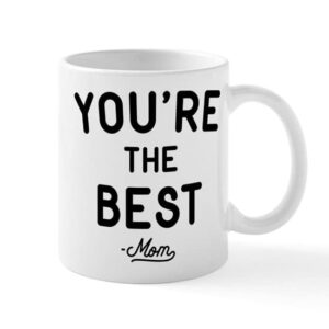 cafepress you’re the best mug ceramic coffee mug, tea cup 11 oz