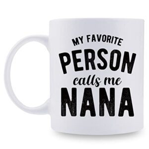 aiyaya gifts for nana grandma grandmother from granddaughter grandson – my favorite person calls me nana mug – mothers day xmas birthday gifts for nana grandmother grandma – 11oz coffee mug