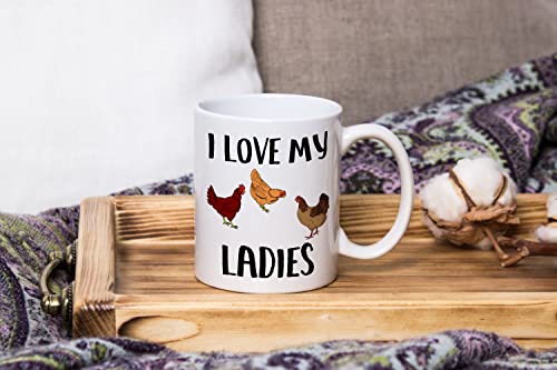 I Love My Ladies Coffee Mug, Crazy Chicken Lady, Rooster, Hen, Chicken Coffee for Chicken Lovers, Backyard Chicken Farmers Gifts, Morning Person, Chicken Cup, Rustic Farmer Tea Cup