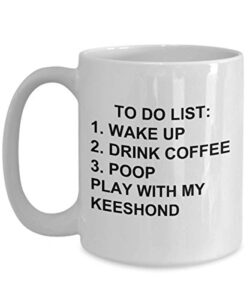 keeshond owner mug dog lovers to do list funny coffee mug tea cup gag mug for men women