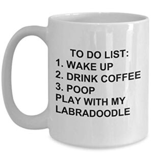 Labradoodle Owner Mug Dog Lovers To Do List Funny Coffee Mug Tea Cup Gag Mug for Men Women