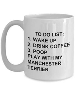 manchester terrier owner mug dog lovers to do list funny coffee mug tea cup gag mug for men women