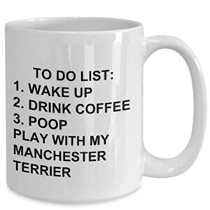 Manchester Terrier Owner Mug Dog Lovers To Do List Funny Coffee Mug Tea Cup Gag Mug for Men Women