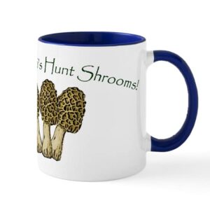 cafepress only fungi’s hunt shrooms! mug ceramic coffee mug, tea cup 11 oz