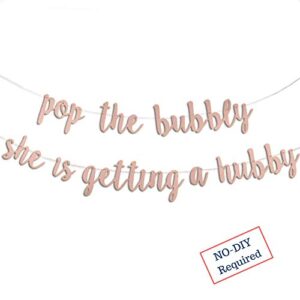 rose gold bridal shower decorations – bachelorette banner – a dazzling sign for your engagement party | pop the bubbly shes getting a hubby | glittering bride to be backdrop decor supplies favors