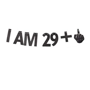 i am 29+1 banner, 30th birthday party sign funny/gag 30 bday party decorations black gliter paper photoprops