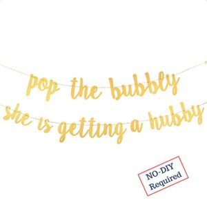 party101 gold glitter pop the bubbly she’s getting a hubby banner – bachelorette decorations – engagement party, bridal brunch, bachelorette party, mimosa bar, wedding shower – bride decorations