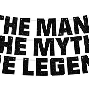 The Man The Myth The Legend Banner Father Birthday Theme Dad Party Decor Picks for Retirement Decorations Supplies Black