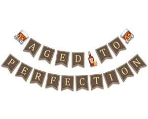 age to perfection birthday banner, whiskey inspired bday party decoration, 30th 40th 50th birthday bunting sign