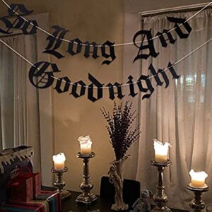 Gothic Letter So Long And Goodnight Banner - Funeral 30th Birthday Banner - Emo 30th Birthday Party Decoration (GOODNIGHT)