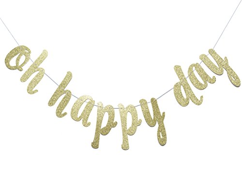 Oh Happy Day Gold Glitter Banner-Birthday – Wedding - Gender Reveal /Baby Shower Announcement /Retirement / Congratulations Party Supplies