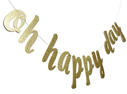 Oh Happy Day Gold Glitter Banner-Birthday – Wedding - Gender Reveal /Baby Shower Announcement /Retirement / Congratulations Party Supplies