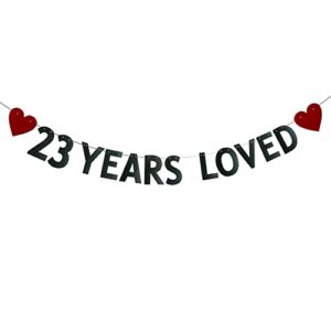 23 years loved banner，pre-strung，23rd birthday / wedding anniversary party decorations supplies，black glitter paper garlands backdrops, letters black betteryanzi