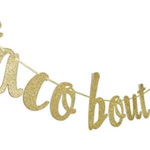 Taco Bout Love Gold Glitter Banner Sign Garland for Mexican Fiesta Themed Bridal Shower Bachelorette Party Wedding Decorations Engagement Supplies Cursive Bunting Photo Booth Props