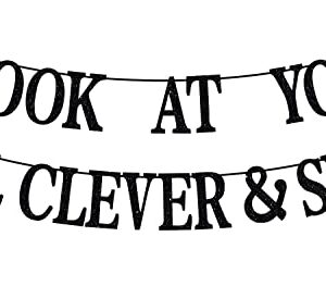 Black Glitter Look At You All Clever & Sh*t Banner, Class of 2023/Congrats 2023 Grad/Done & Congratulations, 2023 Graduation Party Decorations