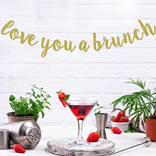 Love You A Brunch Banner, Brunch Bridal Shower Engagement Birthday Party Decorations, Brunch Party Bunting Ornament, Pre-Strung, Dessert Table Sign, Gold Glitter