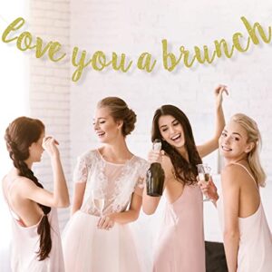 Love You A Brunch Banner, Brunch Bridal Shower Engagement Birthday Party Decorations, Brunch Party Bunting Ornament, Pre-Strung, Dessert Table Sign, Gold Glitter