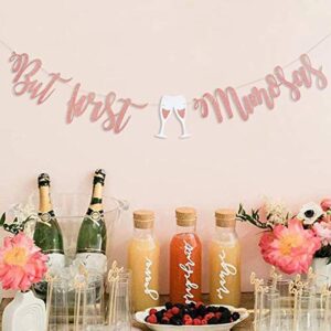 Mimosa Bar Sign But First Mimosas Rose Gold Banner, Decorations for Bridal Shower Baby Shower Bachelorette Party Engagement Wedding Graduation Fiesta Bubbly Bar Champagne Brunch Birthday Party