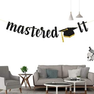 Maicaiffe Black Glitter Mastered It Banner - Master's Graduation Banner, Congrats Grad / Happy Graduation Sign - 2022 Graduation Party Decorations