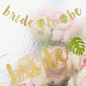 Tropical Bride to Be Banner - Bridal Shower Decorations, Beach Bachelorette Banner, Luau Bridal Shower Decor, Gold Glitter Bridal Shower Banner, Engagement Party Decorations