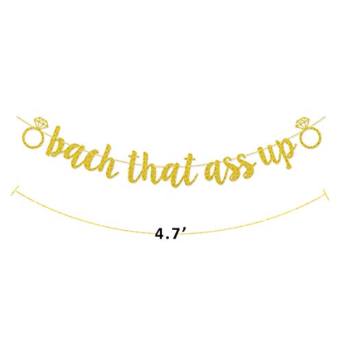 Bach That Ass Up Banner Sign Garland Pre-Strung for Bachelorette Party Decorations (Gold)