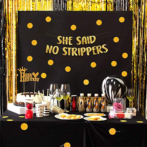 She Said No Strippers Gold Glitter Banner - Bachelor Party Decorations, Ideas, Supplies, Gifts, Jokes and Favors