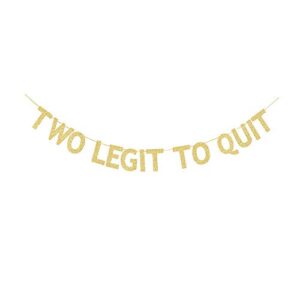 two legit to quit banner, kids/boys/girls’ 2nd birthday party decors gold gliter paper sign backdrops