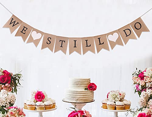 We Still Do Burlap Banner - Anniversary Party Decorations, Anniversary Banner, Wedding Anniversary Party Decorations Supplies, Photo Prop, Vow Renewal Banner