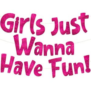 Girls Just Wanna Have Fun Neon Pink Glitter Banner – Bachelorette Party – Girls Birthday – Slumber Party – Pajama Party – Girls Night Out Decorations, Supplies, Favors and Gifts