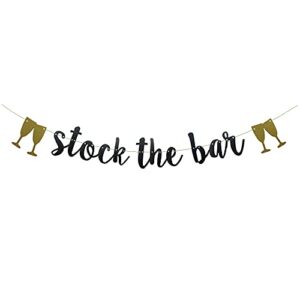 stock the bar banner,pre-strung, black glitter paper party decorations for bachelorette / bridal / wedding / birthday party supplies letters black betteryanzi