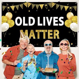 Funny Birthday Decorations Old Lives Matter Banner, Black Gold Funny Adult Happy Birthday Backdrop Party Supplies, 30th 40th 50th 60th 70th 80th 90th Birthday Retirement Party Background Poster Decor for Outdoor Indoor