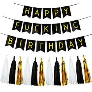black happy fucking birthday bunting banner & black white gold tissue paper tassels garland happy fing birthday banner funny happy birthday banner 30th 40th 50th birthday party decorations supplies