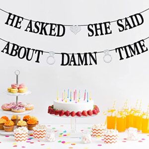 Sarahship He Asked She Said About Damn Time Banner Black Glitter Backdrop for Wedding Engagement Bridal Shower Party Decorations