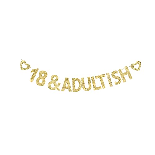 18 & Adultish Banner, 18 Years Old Birthday Party Decorations, Happy 18th Birthday Garland Gold Gliter Paper Signs