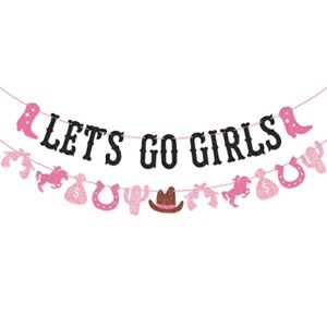 let’s go girls banner for western cowgirl bachelorette party birthday party last rodeo bachelorette party decorations