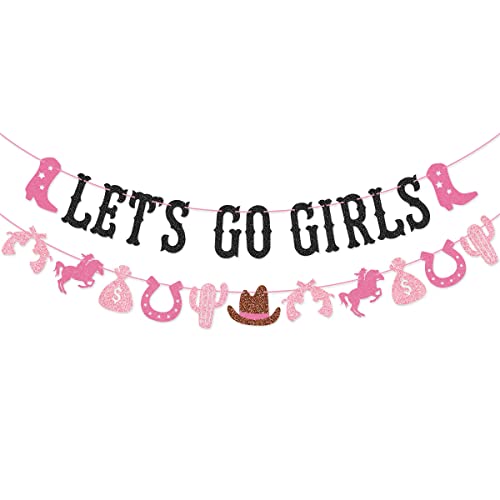 Let's Go Girls Banner for Western Cowgirl Bachelorette Party Birthday Party Last Rodeo Bachelorette Party Decorations