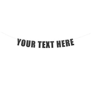 your text here banner – funny rude customize your party banner signs | custom text/phrase banner | make your own banner sign | stringitbanners (black diamond glitter)