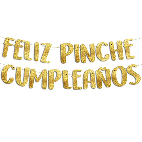 Feliz Pinche Cumpleaños Gold Glitter Banner, Spanish Happy Birthday Banner, Fiesta Mexican Themed Birthday Party Decorations