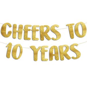cheers to 10 years gold glitter banner – 10th anniversary and birthday party decorations