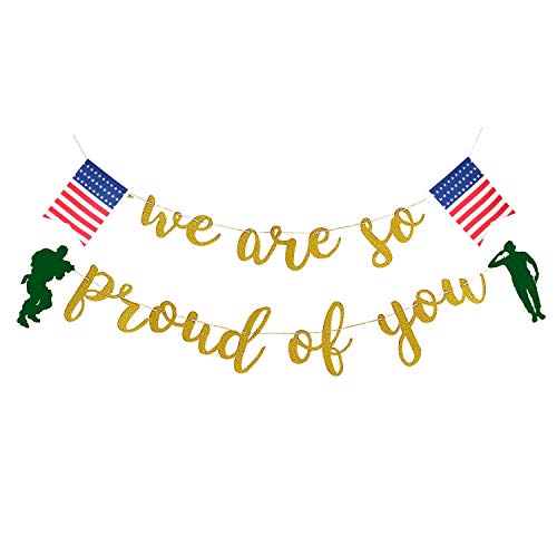 We are So Pround of You American Flag Patriotic Soldier Banners,Veterans Day Memorial Day Independence Day Greeting Police Military Army Heroes Theme Party Decor