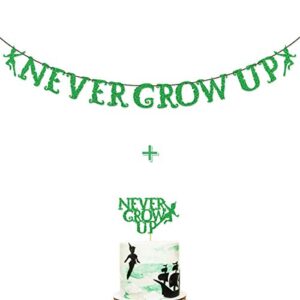 green glitter never grow up banner never grow up cake topper for peter pan neverland birthday party decorations (green)