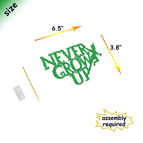 Green Glitter Never Grow Up Banner Never Grow Up Cake Topper for Peter Pan Neverland Birthday Party Decorations (Green)