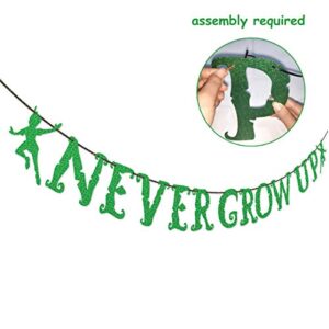 Green Glitter Never Grow Up Banner Never Grow Up Cake Topper for Peter Pan Neverland Birthday Party Decorations (Green)