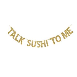 talk sushi to me banner, gold gliter paper sign backdrops for sushi table/japanese themed party decors