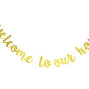 Starsgarden Glitter Gold Welcome to Our Home Banner for Housewarming Patriotic Military Decoration Family Party Supplies Cursive Bunting Photo Booth Props Sign(Gold Welcome Home)