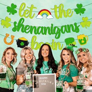 St Patrick Day Banner Let the Shenanigans Begin Banner Irish Day Party Decoration Glitter Green Three Leaf Clover Shamrock Garland for St Patrick Decor Lucky Themed Birthday Engagement Baby Shower Bachelorette Party Anniversary Celebration Supplies